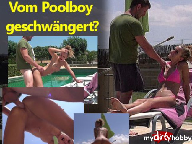 OH FUCK! Vom Poolboy geschwängert?